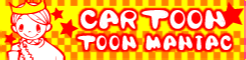 「CARTOON」TOON MANIAC banner