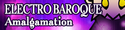 「ELECTRO BAROQUE」Amalgamation banner