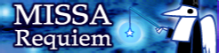 「MISSA」Requiem banner