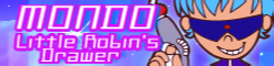 「MONDO」Little Robin's Drawer banner