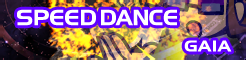 「SPEED DANCE」GAIA banner
