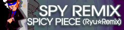 「SPY REMIX」SPICY PIECE (Ryu☆Remix) banner