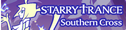 「STARRY TRANCE」Southern Cross banner