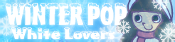 「WINTER POP」White Lovers banner